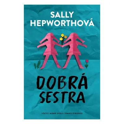 Dobrá sestra - Sally Hepworth