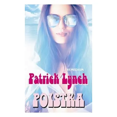 Poistka - Patrick Lynch