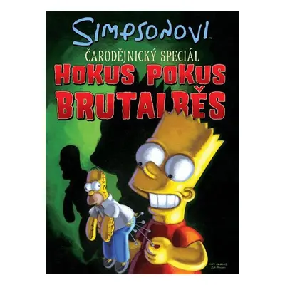 Simpsonovi Hokus Pokus Brutalběs - Matthew Abram Groening