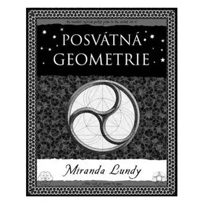 Posvátná geometrie, 1. vydání - Miranda Lundyová