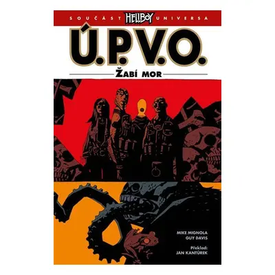 Ú.P.V.O. 3 - Žabí mor - Mike Mignola