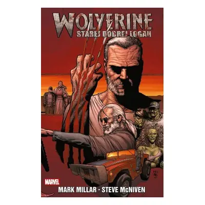 Wolverine - Starej dobrej Logan - Mark Millar