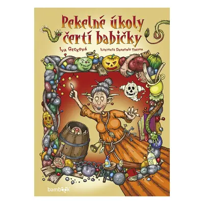 Pekelné úkoly čertí babičky - Iva Gecková