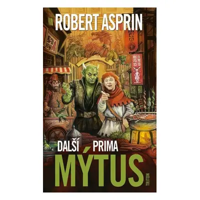 Další prima mýtus, 1. vydání - Robert Asprin