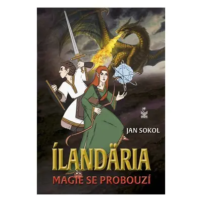 Ílandäria - Magie se probouzí - Jan Sokol