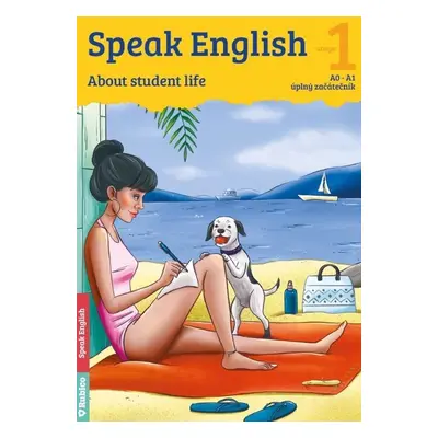 Speak English 1 - About students life A0-A1, úplný začátečník - Helena Flámová