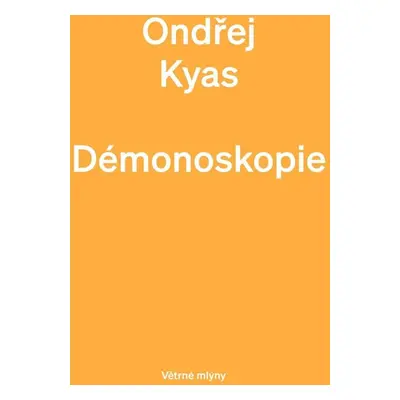 Démonoskopie - Ondřej Kyas