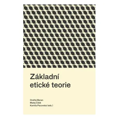 Základní etické teorie - Ondřej Beran