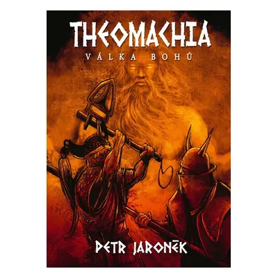 Theomachia - Válka bohů - Petr Jaroněk