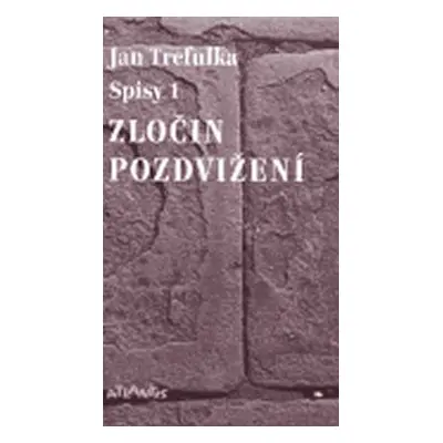 Zločin pozdvižení - Jan Trefulka