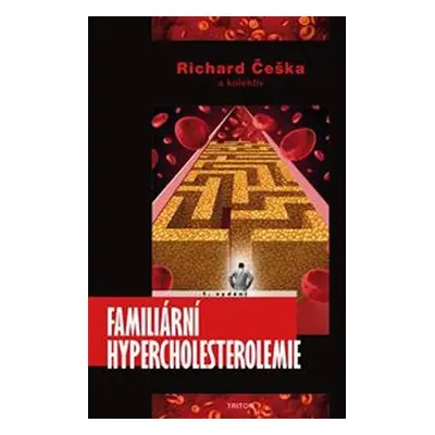 Familiární hypercholesterolemie - Richard Češka