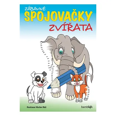 Zábavné spojovačky zvířata - Václav Ráž