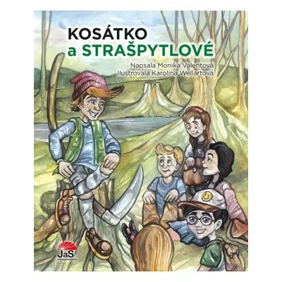 Kosátko a strašpytlové - Monika Valentová