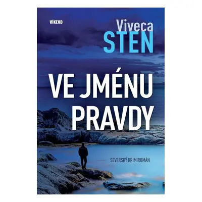 Ve jménu pravdy - Viveca Sten