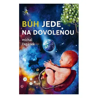 Bůh jede na dovolenou - Michal Čagánek