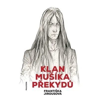 Klan Mušíka Překydů - Františka Jirousová