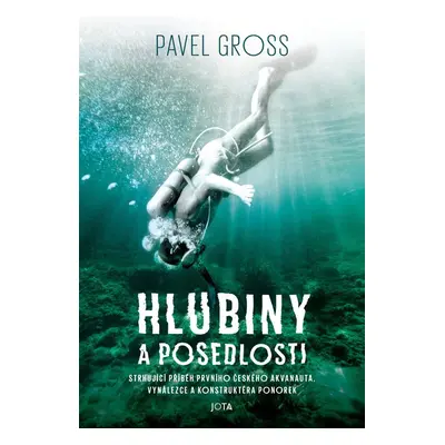 Hlubiny a posedlosti - Pavel Gross