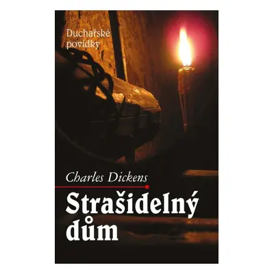 Strašidelný dům - Duchařské povídky - Charles Dickens