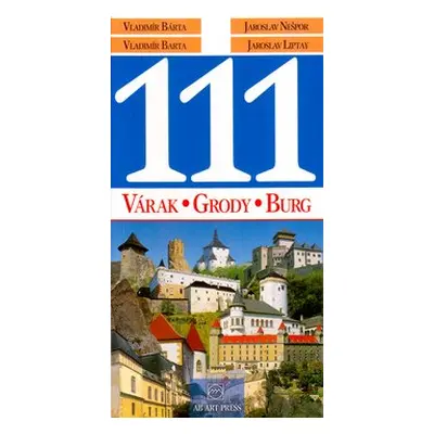 111 Várak, Grody, Burg - Vladimír Bárta ml.