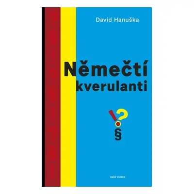 Němečtí kverulanti - David Hanuška