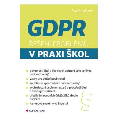 GDPR - Řešení problémů v praxi škol - Eva Janečková