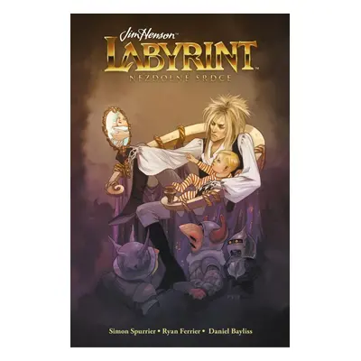 Labyrint - Nezdolné srdce - Simon Spurrier