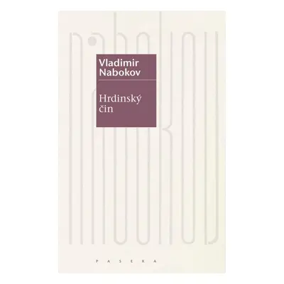 Hrdinský čin - Vladimír Nabokov