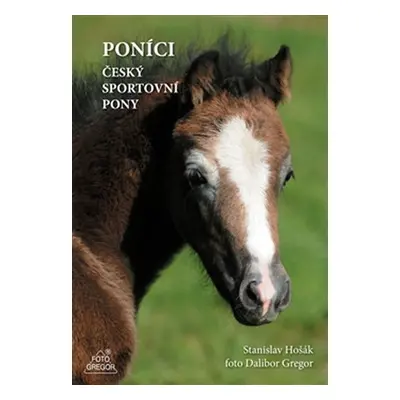 Poníci – Český sportovní pony (ČJ, slovenština) - Dalibor Gregor