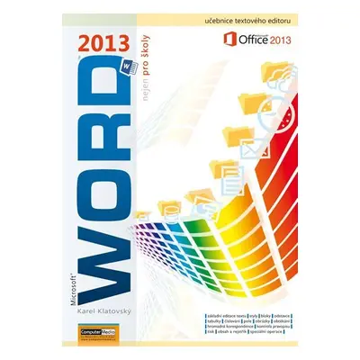 Word 2013 nejen pro školy - Karel Klatovský