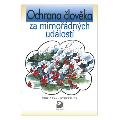 Ochrana člověka za mimořádných událostí pro 1. stupeň ZŠ - Věra Danielovská