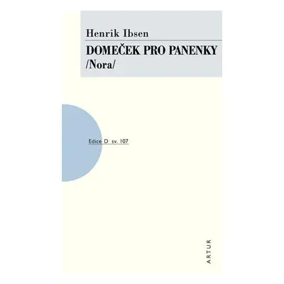 Domeček pro panenky /Nora/, 2. vydání - Henrik Ibsen