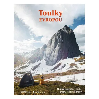 Toulky Evropou - Nejkrásnější turistické trasy, cesty a treky - Alex Roddie