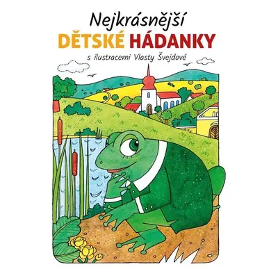 Nejkrásnější dětské hádanky - Vlasta Švejdová