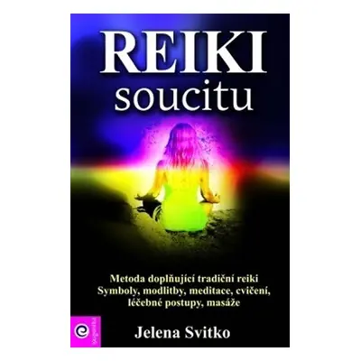 Reiki soucitu - Jelena Svitko