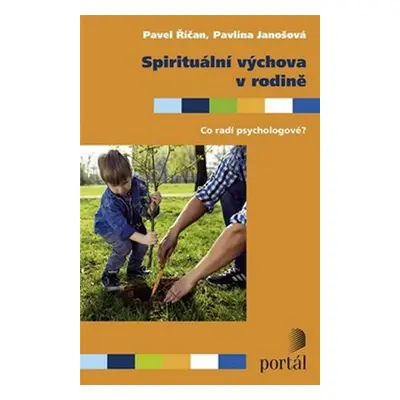 Spirituální výchova v rodině - Pavel Říčan