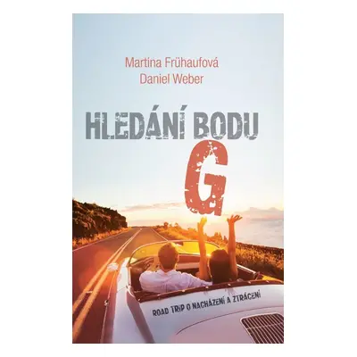 Hledání bodu G - Martina Frühaufová