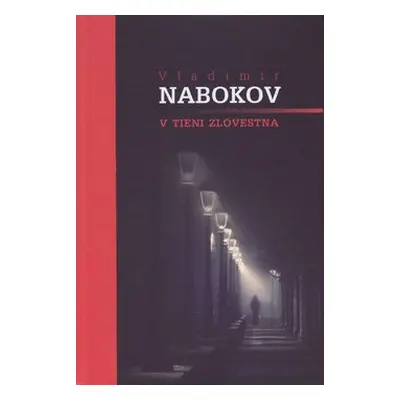 V tieni zlovestna - Vladimír Nabokov