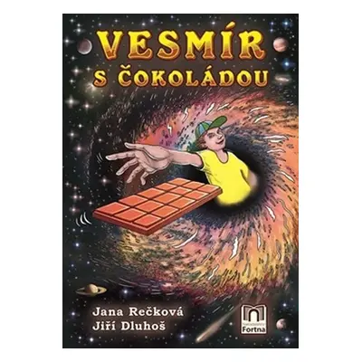 Vesmír s čokoládou - Jana Rečková