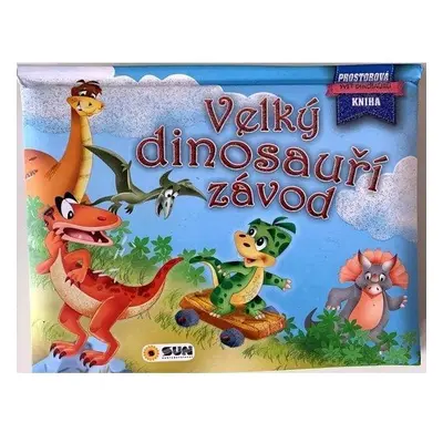 Velký dinosauří závod - Prostorová kniha