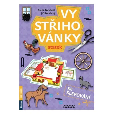 Vystřihovánky ke slepování - Statek - Alena Nevěčná