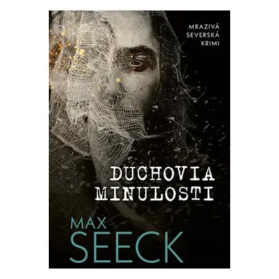 Duchovia minulosti - Max Seeck