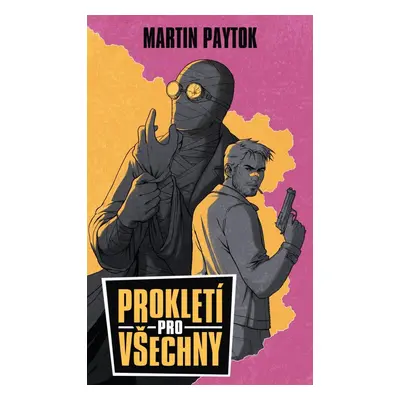 Prokletí pro všechny - Martin Paytok