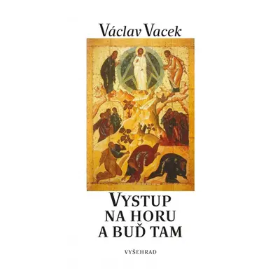 Vystup na horu - Václav Vacek