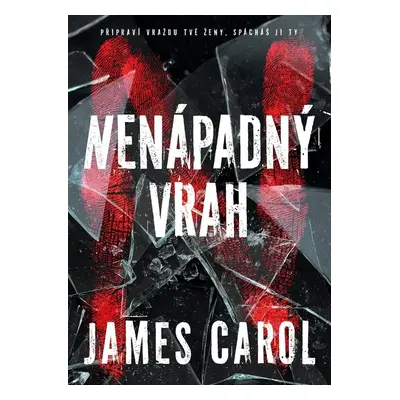 Nenápadný vrah - James Carol