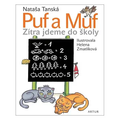 Puf a Muf - zítra jdeme do školy, 3. vydání - Nataša Tanská