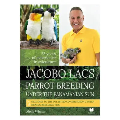 Parrot breeding unter the Panamanian Sun - Jacobo Lacs