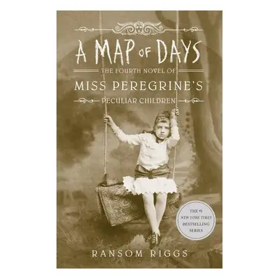 Map of Days (Miss Peregrine's Peculiar Children Book 4) - Ransom Riggs