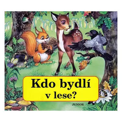 Kdo bydlí v lese?