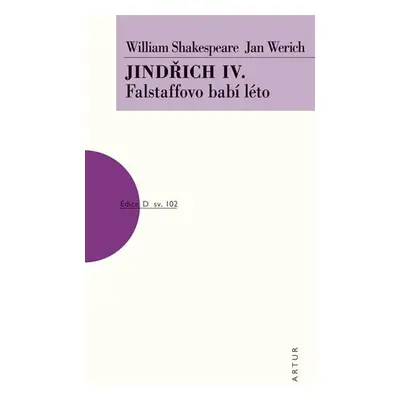 Jindřich IV. - Falstaffovo babí léto - William Shakespeare