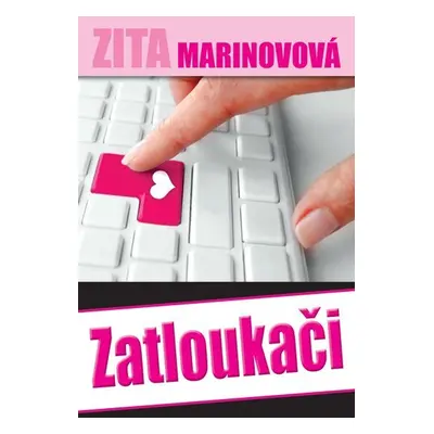 Zatloukači - Zita Marinovová